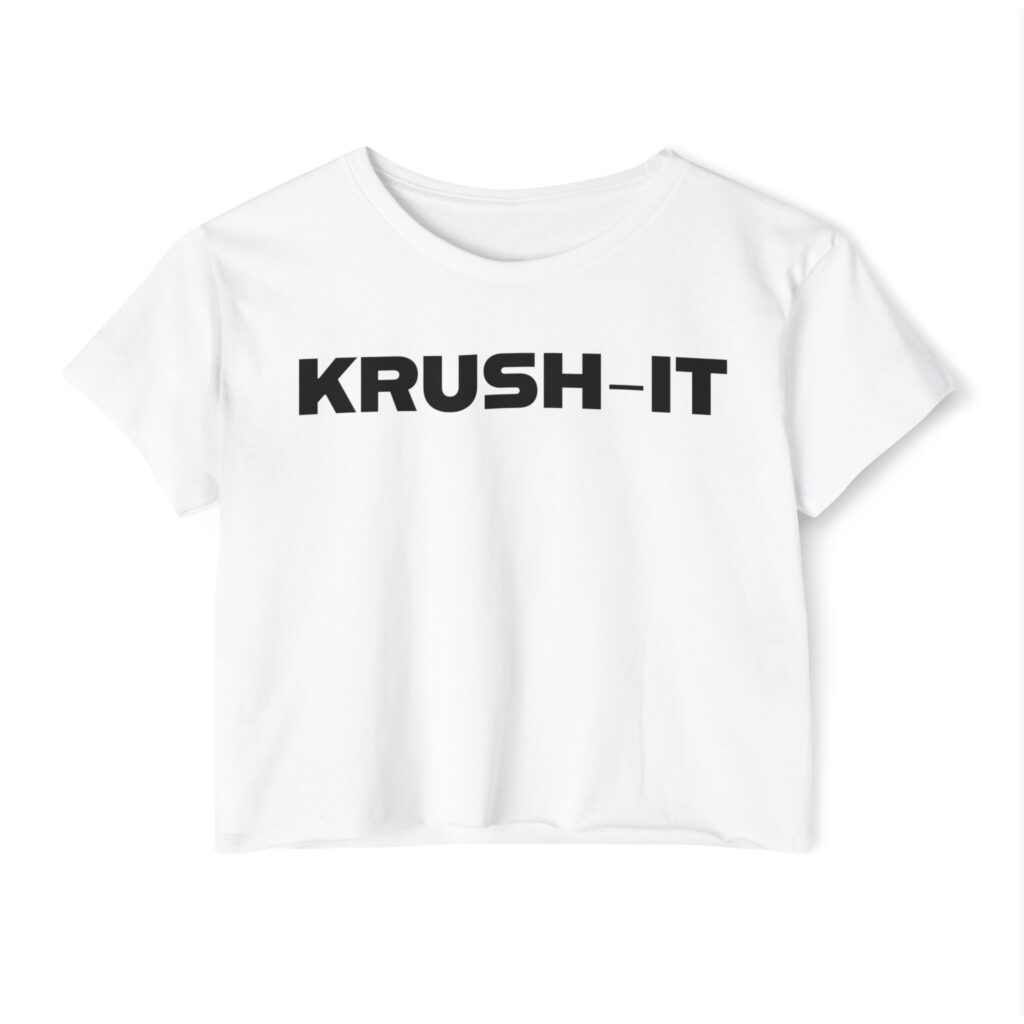 Krush-It Crop Top — Women's Motivational Festival Tee