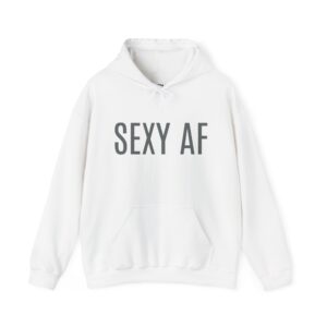 Sexy AF Unisex Hoodie - Heavy Blend Sweatshirt for Confident Style