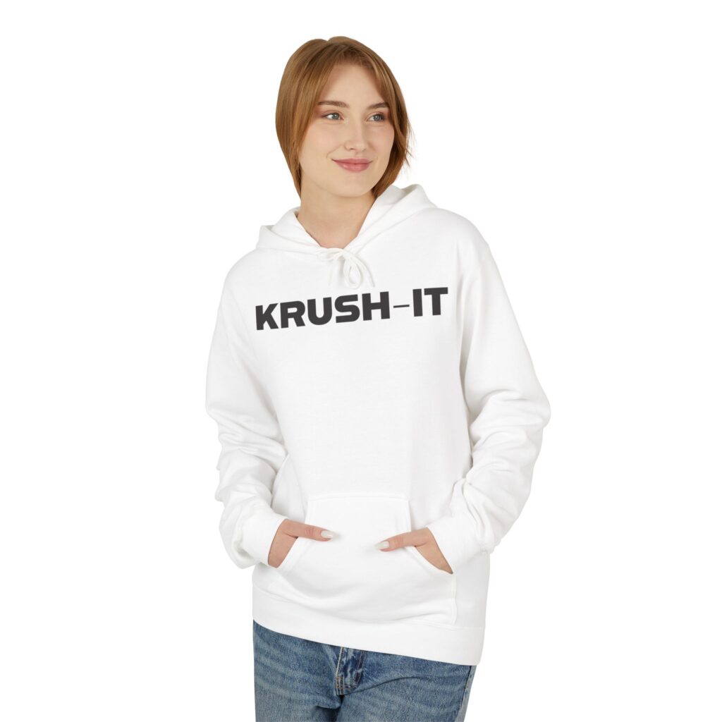 Krush-It Hoodie — Minimal Motivational Pullover